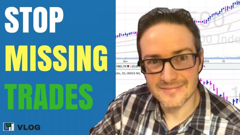 How to Stop Missing Trades
